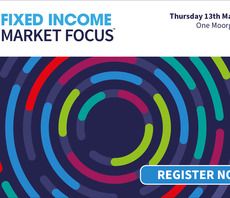 Register now for IW Fixed Income Market Focus event on 13 March  