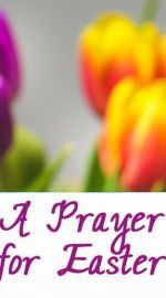 150+ Best Easter Prayers To Share With Loved Ones