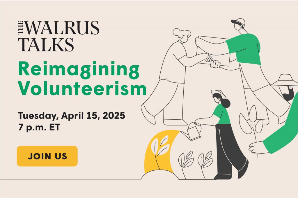 The Walrus Talks Reimagining Volunteerism