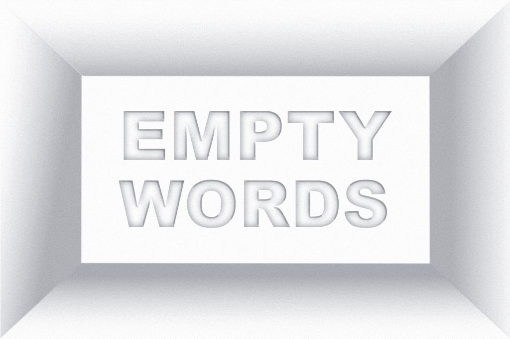 A photo illustration of a white box that reads Empty Words