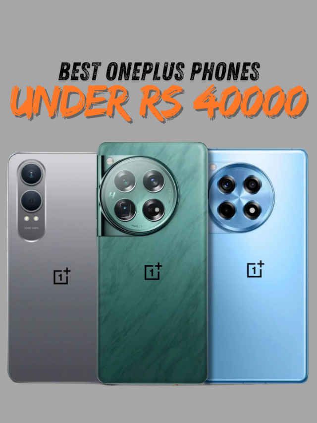 5 best OnePlus smartphones under Rs 40000