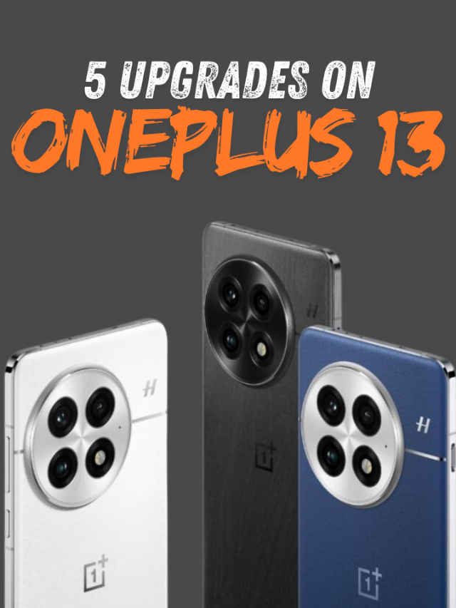 OnePlus 13: 5 upgrades you can expect